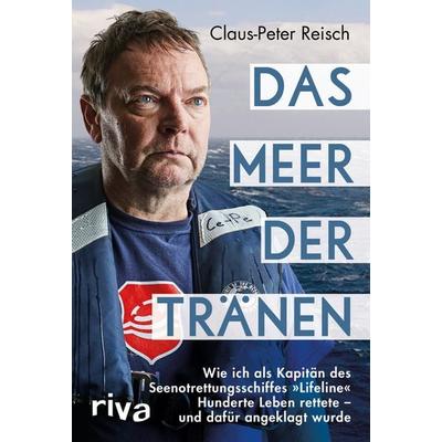 Das Meer der Tränen, Gebundene Ausgabe von Claus-Peter Reisch,Udo Lindenberg, Riva, 978-3-7423-1133-7