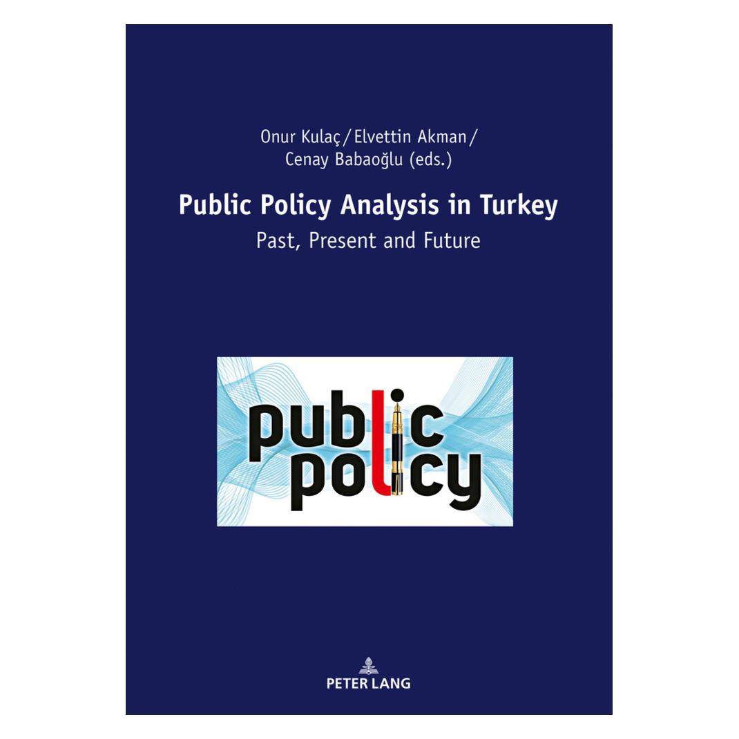 Peter Lang Public Policy Analysis in Turkey (Englisch, Softcover, Cenay Babaoglu, Elvettin Akman, Onur Kulaç) (56119327)