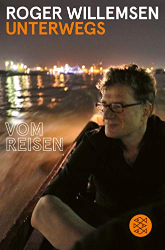 Roger Willemsen - Unterwegs: Vom Reisen - Preis vom 17.10.2026 19:25:27 h
