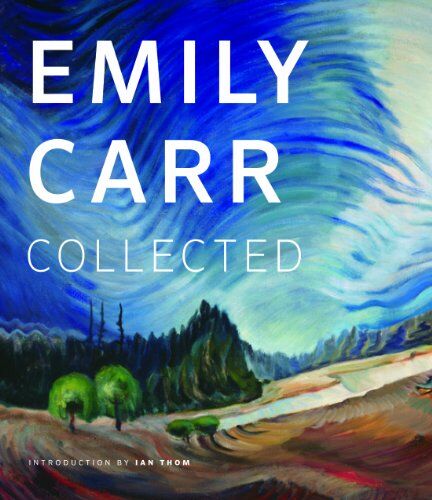 Thom, Ian M. - Emily Carr: Collected - Preis vom 07.10.2026 11:45:10 h
