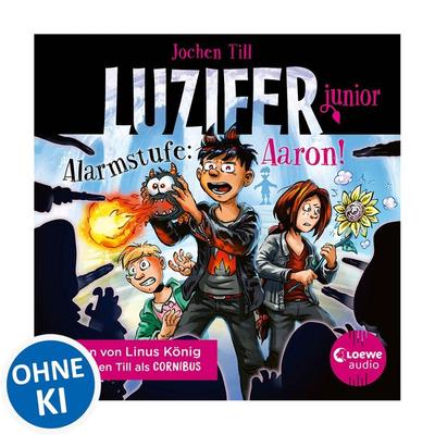 Luzifer junior (Band 16) - Alarmstufe: Aaron! - Jochen Till, Audio, 9783689580049