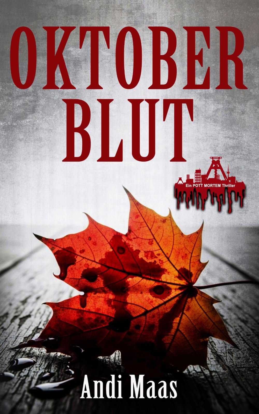 Andi Maas - Oktoberblut: Pott Mortem 1 (Pott Mortem Bochum) - Preis vom 02.10.2026 23:42:20 h