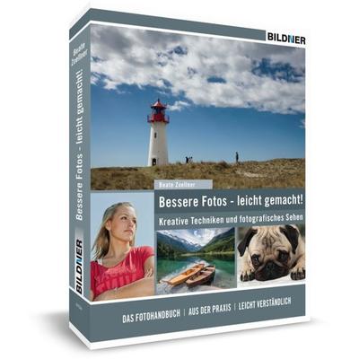Bessere Fotos - leicht gemacht!, Taschenbuch von Beate Zoellner, Bildner Verlag, 978-3-8328-0113-7