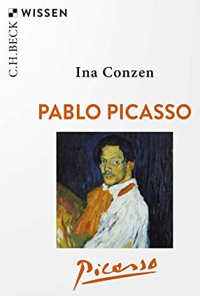 Ina Conzen - Pablo Picasso (Beck'sche Reihe) - Preis vom 09.10.2026 07:28:09 h