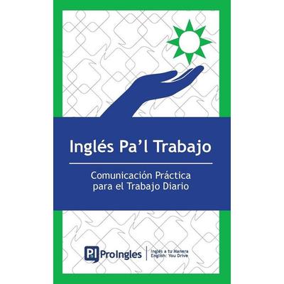 Inglés P'al Trabajo, Taschenbuch von John Niec, 8th Wonder Press