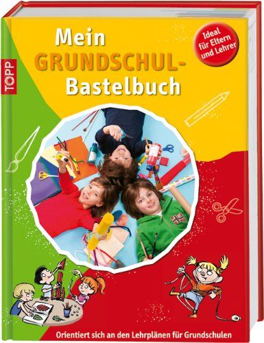 Daniela Prusse - Mein Grundschulbastelbuch: Orientiert sich an den Lehrplänen für Grundschulen - Preis vom 07.10.2026 11:45:10 h