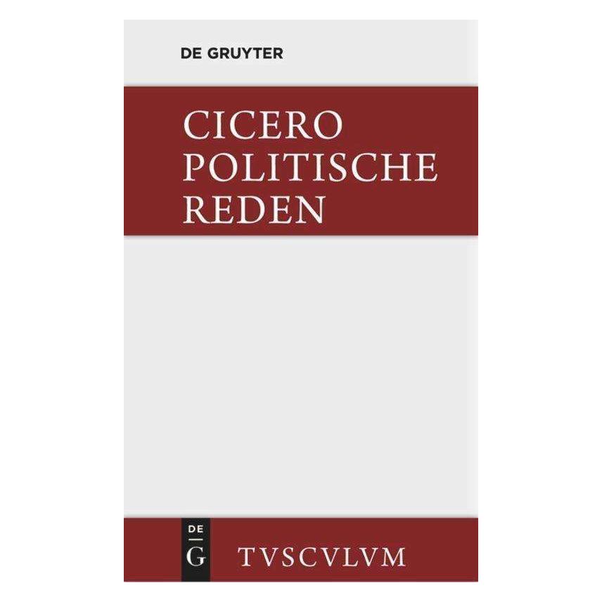 De Gruyter Marcus Tullius Cicero: Die politischen Reden. Band 1 (Deutsch, Hardcover, Cicero) (7970195)