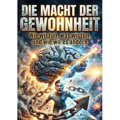 Macht der Gewohnheit, Taschenbuch von Jonas Regel, Epubli, 978-3-565-23228-4