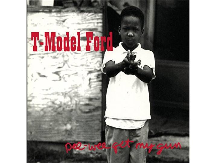 T-Model Ford - Pee Wee Get My Gun