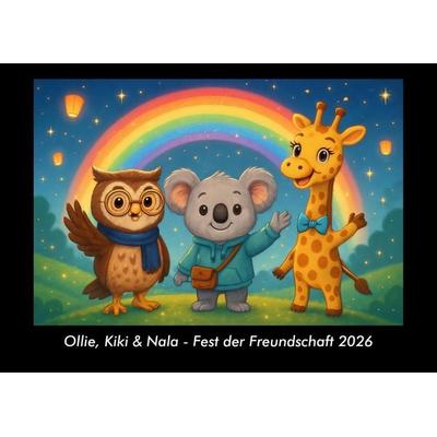 Ollie, Kiki & Nala - Fest der Freundschaft 2026 Fotokalender DIN A3
