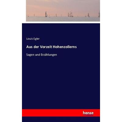 Aus der Vorzeit Hohenzollerns, Taschenbuch von , Hansebooks, 978-3-7411-0815-0
