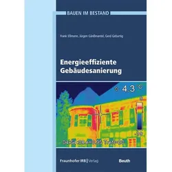Energieeffiziente Gebäudesanierung., Fachbücher von Jürgen Gänssmantel, Gerd Geburtig, Frank Essmann