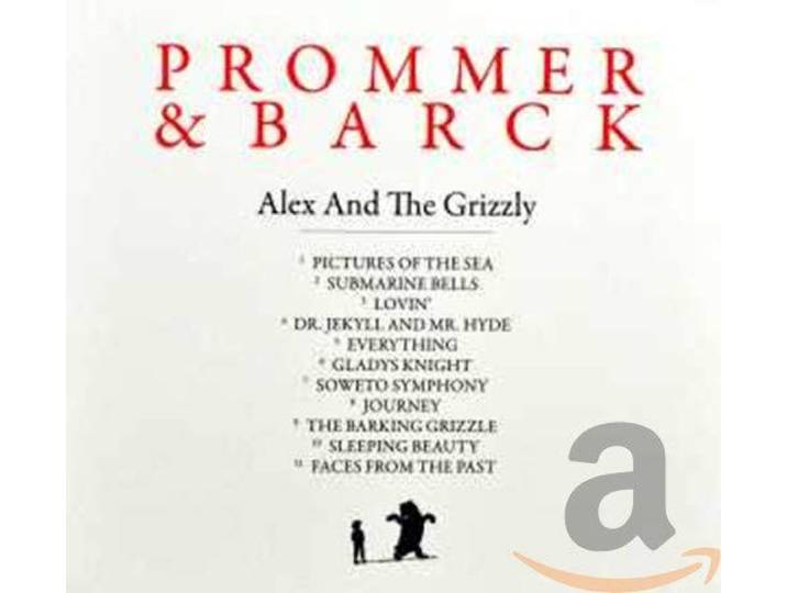 Prommer & Barck - Alex And The Grizzly