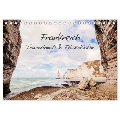 Frankreich - Traumstrände & Felsenküsten (Tischkalender 2026 DIN A5 quer), CALVENDO Monatskalender
