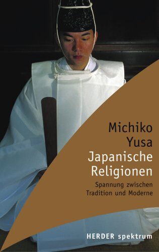 Michiko Yusa - Japanische Religionen: Spannung zwischen Tradition und Moderne - Preis vom 30.09.2026 22:30:23 h
