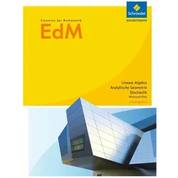 Elemente der Mathematik. Schülerband. Leistungsfach. S2. Analytische Geometrie / Stochastik. Rh, Schulbücher von Friedrich Suhr, Andreas Gundlach