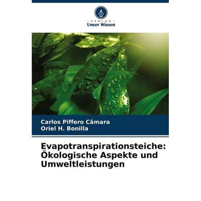Evapotranspirationsteiche: Ökologische Aspekte und Umweltleistungen -