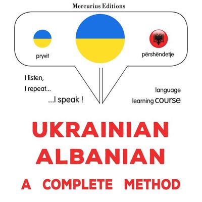 Ukrainian – Albanian : a complete method - James Gardner, Audio, 9782821177062
