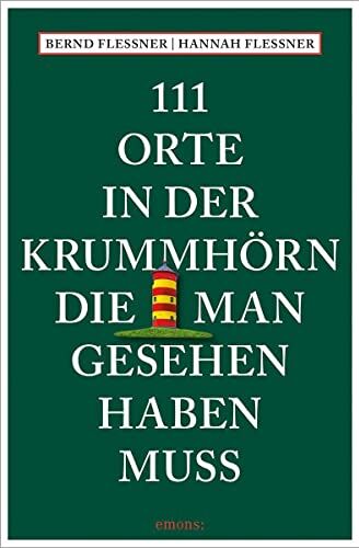 Bernd Flessner - 111 Orte in der Krummhörn, die man gesehen haben muss - Preis vom 18.10.2026 19:22:15 h