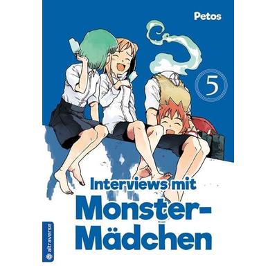 Interviews mit Monster-Mädchen 05, Taschenbuch von Petos, Altraverse GmbH, 978-3-96358-031-4