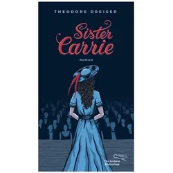 Sister Carrie, Belletristik von Theodore Dreiser