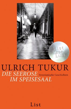 Ulrich Tukur - Die Seerose im Speisesaal: Venezianische Geschichten - Preis vom 01.10.2026 17:08:56 h