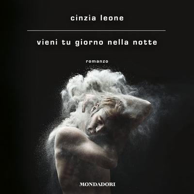Vieni tu giorno nella notte - Cinzia Leone, Audio, 9788852160875