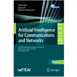 Artificial Intelligence for Communications and Networks, Fachbücher von Weixiao Meng, Shuai Han, Liang Ye, Ye, Meng, Liang, Weixiao
