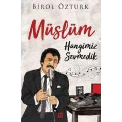 Müslüm - Hangimiz Sevmedik, Taschenbuch von Birol Öztürk, Dokuz Yayinlari