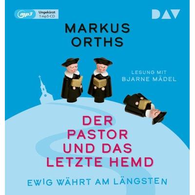 Ewig währt am längsten – Der Pastor und das letzte Hemd - Markus Orths, Audio, 9783742428936