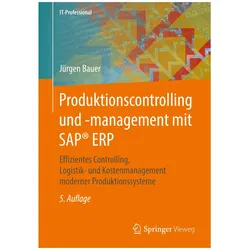 Produktionscontrolling und -management mit SAP ERP, Fachbücher von Jürgen Bauer