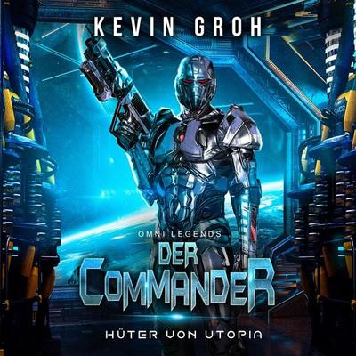 Omni Legends - Der Commander - Kevin Groh, Audio, 9783969311813