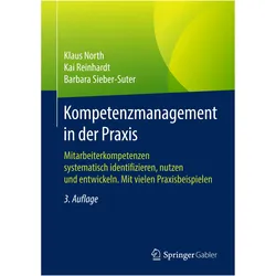 Kompetenzmanagement in der Praxis, Fachbücher von Barbara Sieber-Suter, Klaus North, Kai Reinhardt
