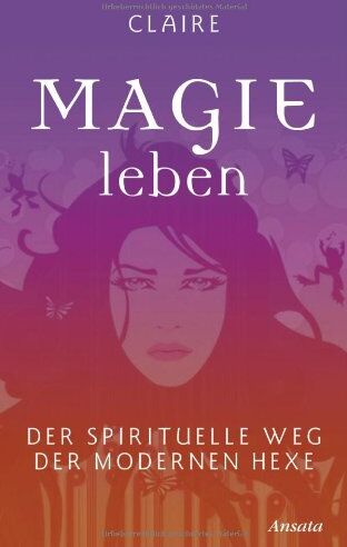 Claire - Magie leben: Der spirituelle Weg der modernen Hexe - Preis vom 11.10.2026 15:43:13 h