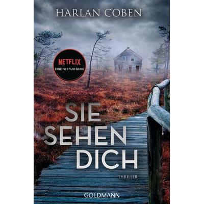Sie sehen dich, Taschenbuch von Harlan Coben, Goldmann, 978-3-442-49061-5