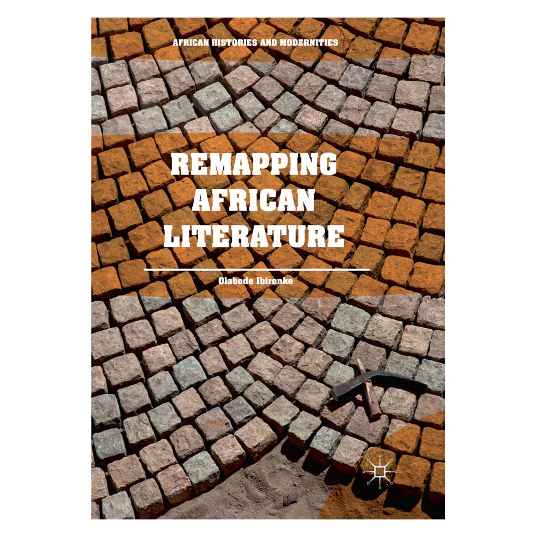 Springer Remapping African Literature (Englisch, Softcover, Olabode Ibironke) (56053927)