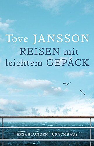 Tove Jansson - Reisen mit leichtem Gepäck: Erzählungen - Preis vom 09.10.2026 07:28:09 h