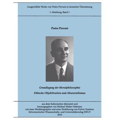 Ausgewählte Werke von Pietro Piovani in deutscher Übersetzung, Gebundene Ausgabe von Pietro Piovani,Fulvio Tessitore, BoD – Books on Demand,