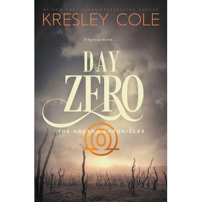 Day Zero, Taschenbuch von Kresley Cole, Valkyrie Press, 978-0-9972151-2-0