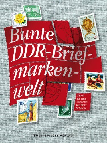 Peter Tichatzky - Bunte DDR-Briefmarkenwelt: Durch die Lupe betrachtet ((von Peter Tichatzky)) - Preis vom 05.10.2026 03:47:11 h
