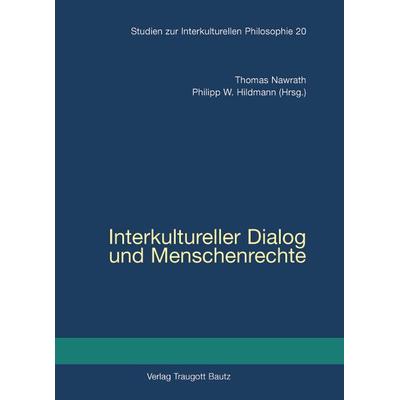 Interkultureller Dialog und Menschenrechte, Taschenbuch von , Traugott Bautz, 978-3-88309-496-0