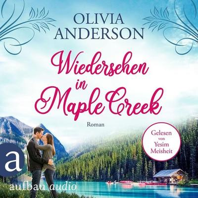 Wiedersehen in Maple Creek - Olivia Anderson, Audio, 9783961053100