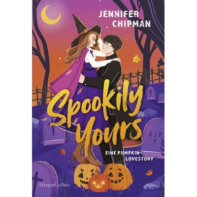 Spookily Yours, Taschenbuch von Jennifer Chipman, HarperCollins Taschenbuch