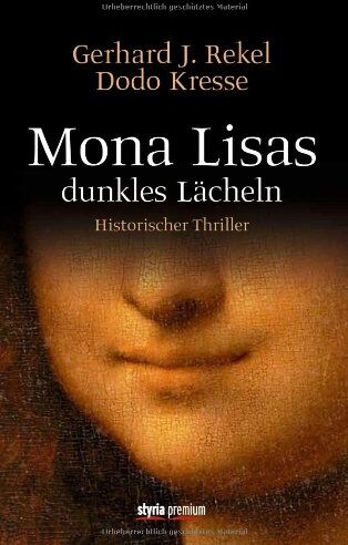 Rekel, Gerhard J. - Mona Lisas dunkles Lächeln: Historischer Thriller - Preis vom 10.10.2026 11:48:34 h
