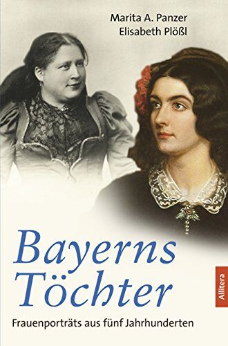 Panzer, Marita A. - Bavarias Töchter - Preis vom 13.10.2026 11:25:28 h