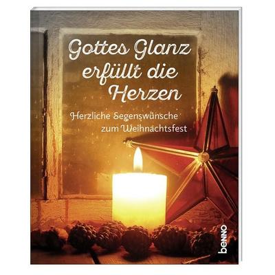 Gottes Glanz erfüllt die Herzen, Taschenbuch von , St. Benno, 978-3-7462-6681-7