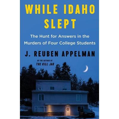 While Idaho Slept, Taschenbuch von J. Reuben Appelman, Harper Collins (US), 978-0-06-334669-7
