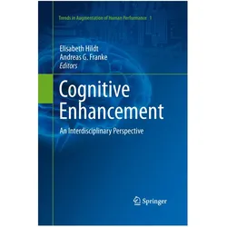 Cognitive Enhancement, Fachbücher von Andreas G. Franke, Elisabeth Hildt