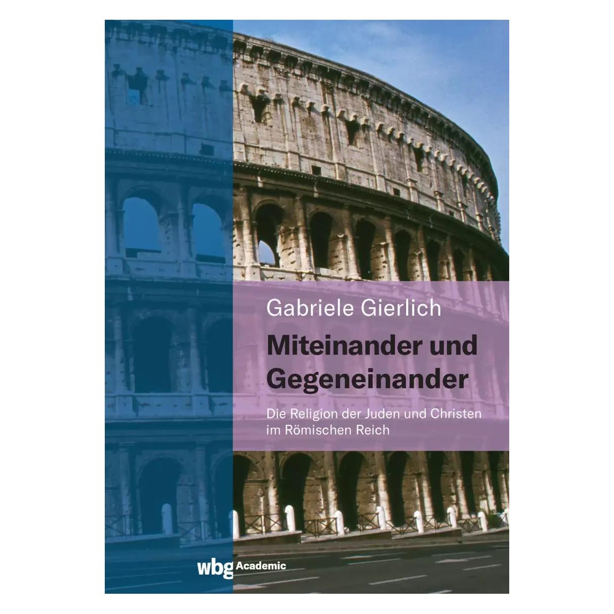 Wbg Miteinander und Gegeneinander (Deutsch, Hardcover, Gabriele Gierlich) (38969317)