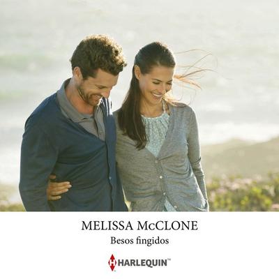 Besos fingidos - Melissa McClone, Audio, 9788410624870
